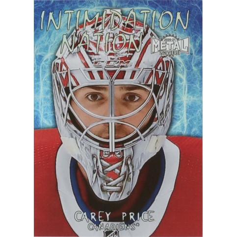 CAREY PRICE insert 20-21 Metal Universe Intimidation Nation